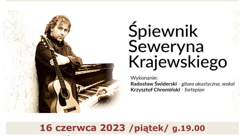 Wszystkich miłośników twórczości Seweryna Krajewskiego zapraszamy na wyjątkowy koncert